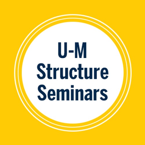 UM Structure Seminar Series